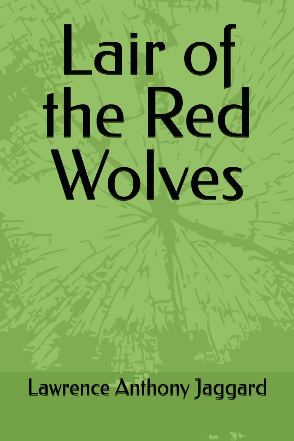 Lair of the Red Wolves